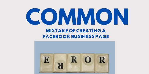 10 Pitfalls to Avoid & Reason: Create a Successful Facebook Business Page